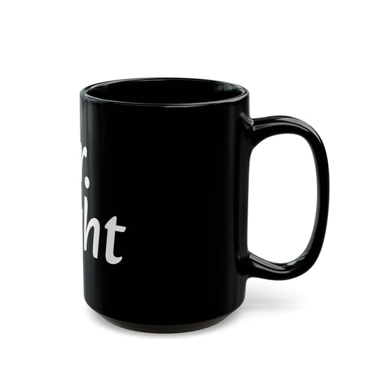 Mr. Right Black Coffee Mug